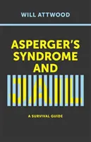 Aspergerov syndróm a väzenie: Príručka na prežitie - Asperger's Syndrome and Jail: A Survival Guide