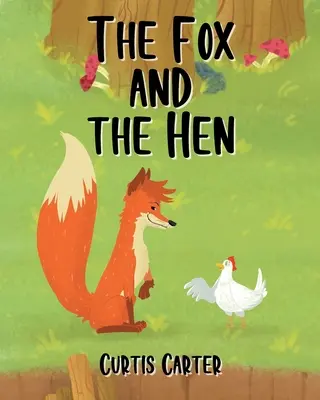 Líška a sliepka - The Fox and the Hen