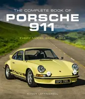 Kompletná kniha o Porsche 911: Každý model od roku 1964 - The Complete Book of Porsche 911: Every Model Since 1964