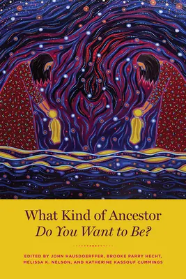 Akým predkom chcete byť? - What Kind of Ancestor Do You Want to Be?