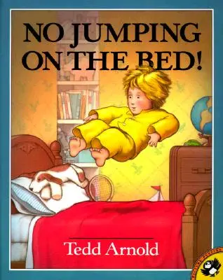 Žiadne skákanie po posteli - No Jumping on the Bed