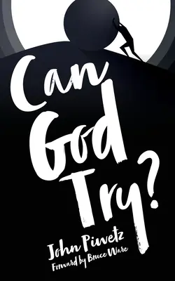 Môže sa Boh pokúsiť? - Can God Try?