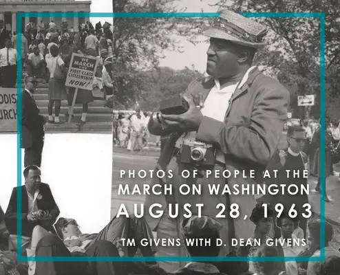 Fotografie ľudí na Pochode na Washington 28. augusta 1963 - Photos of People at the March on Washington August 28, 1963