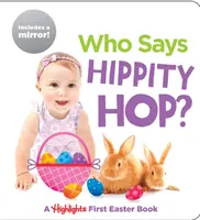Kto hovorí Hippity Hop?: A Highlights First Easter Book - Who Says Hippity Hop?: A Highlights First Easter Book