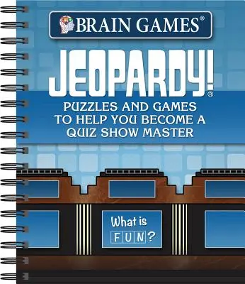Hry na mozog - Jeopardy! Hádanky a hry, ktoré vám pomôžu stať sa majstrom v kvíze - Brain Games - Jeopardy!: Puzzles and Games to Help You Become a Quiz Show Master