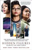 Skryté čísla - Nevypovedaný príbeh Afroameričaniek, ktoré pomohli vyhrať vesmírne preteky - Hidden Figures - The Untold Story of the African American Women Who Helped Win the Space Race