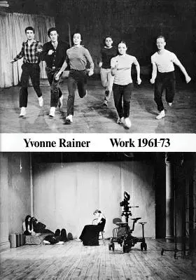 Yvonne Rainer: Dielo 1961-73 - Yvonne Rainer: Work 1961-73