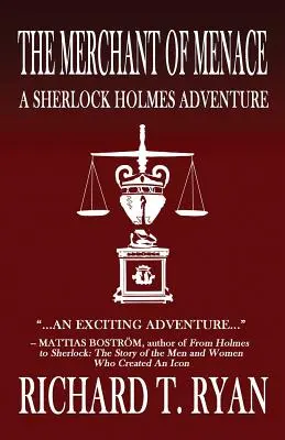 Obchodník s hrozbami: dobrodružstvo Sherlocka Holmesa - The Merchant of Menace: A Sherlock Holmes Adventure