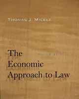 Ekonomický prístup k právu, tretie vydanie - Economic Approach to Law, Third Edition