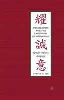 Preklad a jazyky modernizmu: Rod, politika, jazyk - Translation and the Languages of Modernism: Gender, Politics, Language