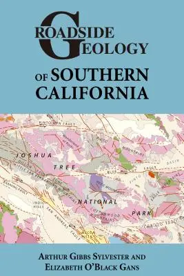 Geológia pri cestách južnej Kalifornie - Roadside Geology of Southern California