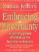 Prijímanie neistoty - Embracing Uncertainty
