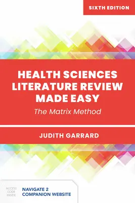 Jednoduchý prehľad literatúry z oblasti zdravotníctva - Health Sciences Literature Review Made Easy