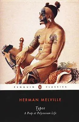 Typee: A Peep at Polynesian Life (Pohľad na polynézsky život) - Typee: A Peep at Polynesian Life