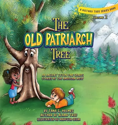 Strom starého patriarchu: Starobylá tetonská borovica rozpráva príbehy amerického Západu - The Old Patriarch Tree: An Ancient Teton Pine Shares Stories of the American West