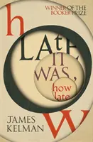 Ako neskoro bolo ako neskoro - How Late It Was How Late