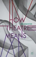 Ako divadlo znamená - How Theatre Means