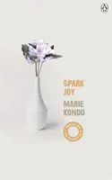 Iskra radosti - Ilustrovaný sprievodca japonským umením upratovania - Spark Joy - An Illustrated Guide to the Japanese Art of Tidying
