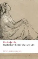 Príhody zo života otrokyne - Incidents in the Life of a Slave Girl