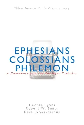 Nbbc, Efezanom/Kolosanom/Filémanom: Knižka: Filištín a Filištínci (Epizódy), Knights: A Commentary in the Wesleyan Tradition - Nbbc, Ephesians/Colossians/Philemon: A Commentary in the Wesleyan Tradition