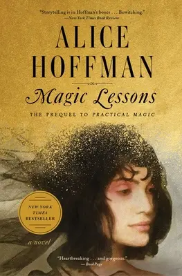 Lekcie mágie, 3: Kniha č. 1 zo série Praktická mágia - Magic Lessons, 3: Book #1 of the Practical Magic Series