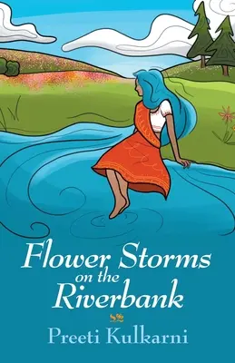 Kvetinové búrky na brehu rieky - Flower Storms on the Riverbank