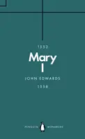 Mária I. (Penguin Monarchs) - Dcéra času - Mary I (Penguin Monarchs) - The Daughter of Time