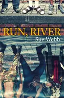 Bež, rieko - Run, River
