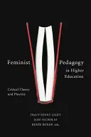 Feministická pedagogika vo vysokoškolskom vzdelávaní: Kritická teória a prax - Feminist Pedagogy in Higher Education: Critical Theory and Practice