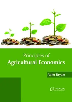 Princípy ekonomiky poľnohospodárstva - Principles of Agricultural Economics