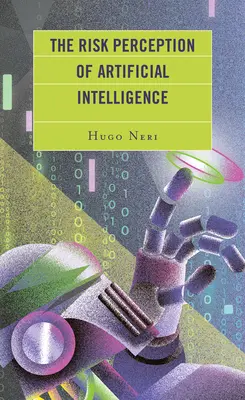 Vnímanie rizika umelej inteligencie - The Risk Perception of Artificial Intelligence