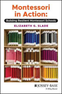 Montessori v praxi: Budovanie odolných Montessori škôl - Montessori in Action: Building Resilient Montessori Schools