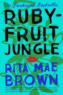 Rubínová džungľa - Rubyfruit Jungle