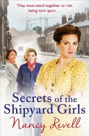 Tajomstvá dievčat z lodeníc: Dievčatá z lodenice 3 - Secrets of the Shipyard Girls: The Shipyard Girls 3