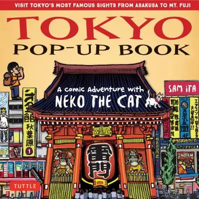 Tokyo Pop-Up Book: Komiksové dobrodružstvo s mačkou Neko - manga prehliadka najznámejších pamiatok Tokia - od Asakusy po horu Fudži - Tokyo Pop-Up Book: A Comic Adventure with Neko the Cat - A Manga Tour of Tokyo's Most Famous Sights - From Asakusa to Mt. Fuji