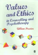 Hodnoty a etika v poradenstve a psychoterapii - Values and Ethics in Counselling and Psychotherapy