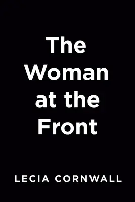 Žena na fronte - The Woman at the Front