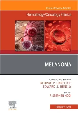 Melanóm, vydanie Kliniky hematológie/onkológie Severnej Ameriky, 35 - Melanoma, an Issue of Hematology/Oncology Clinics of North America, 35