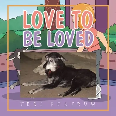 Láska, aby ste boli milovaní - Love to Be Loved