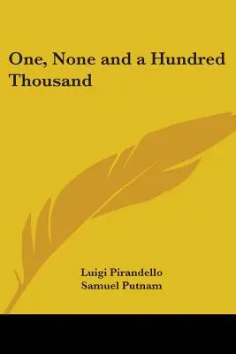 Jeden, nikto a stotisíc - One, None and a Hundred Thousand