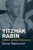 Jicchak Rabin: Vojak, vodca, štátnik - Yitzhak Rabin: Soldier, Leader, Statesman