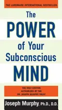 Sila vášho podvedomia - The Power of Your Subconscious Mind