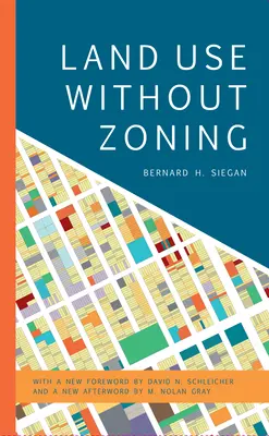 Využívanie pôdy bez územného plánovania, nové vydanie - Land Use without Zoning, New Edition