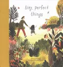 Drobné, dokonalé veci - Tiny, Perfect Things