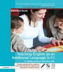 Vyučovanie angličtiny ako ďalšieho jazyka 5-11: Súbor materiálov pre celú školu - Teaching English as an Additional Language 5-11: A Whole School Resource File