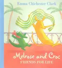 Priatelia pre život (Melrose a Croc) - Friends for Life (Melrose and Croc)