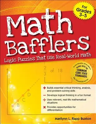Kniha Matematické hádanky 1: Logické hádanky, ktoré využívajú matematiku reálneho sveta - Math Bafflers Book 1: Logic Puzzles That Use Real-World Math