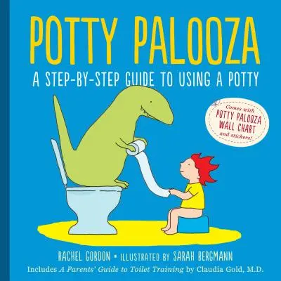 Potty Palooza: Paloosa: Sprievodca používaním nočníka krok za krokom [s tabuľkami a brožúrou] - Potty Palooza: A Step-By-Step Guide to Using a Potty [With Charts and Booklet]