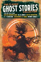 Zbierka klasických strašidelných príbehov - mrazivé príbehy od Guy de Maupassanta, M. R. Jamesa, Edith Whartonovej, E. F. Bensona, Sheridana Le Fanu, Henryho Jamesa - Classic Ghost Stories Collection - Chilling Tales from Guy de Maupassant, M. R. James, Edith Wharton, E. F. Benson, Sheridan Le Fanu, Henry James