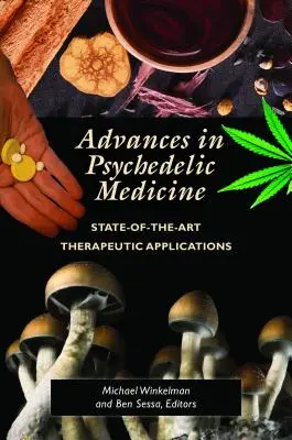 Pokroky v psychedelickej medicíne: Najmodernejšie terapeutické aplikácie - Advances in Psychedelic Medicine: State-Of-The-Art Therapeutic Applications